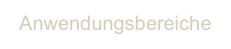 Anwendungsbereiche